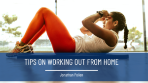 Jonathan Pollen Tips On Working Out From Home